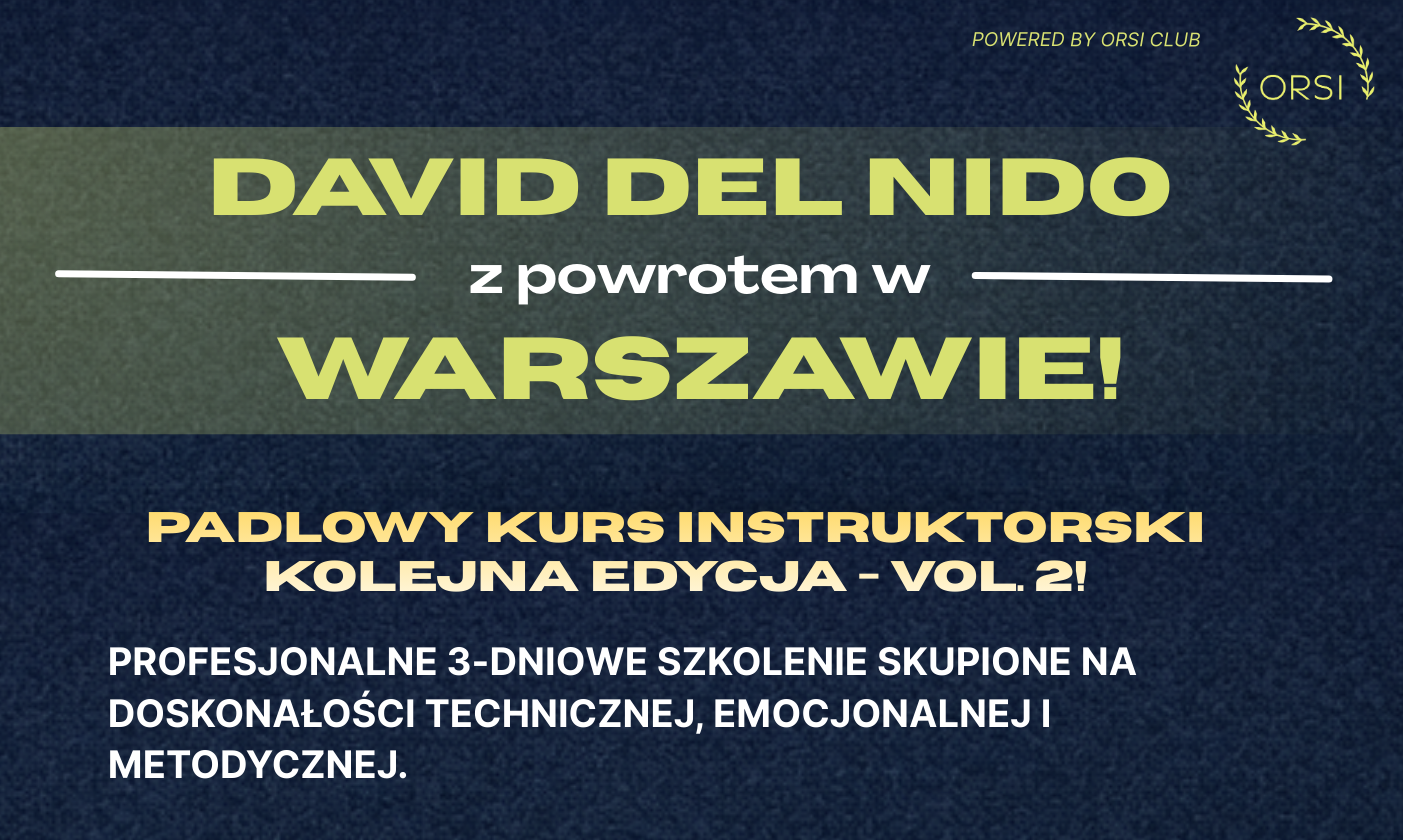 Kurs Instruktorski - DAVID DEL NIDO - Kolejna edycja VOL.2